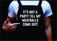 Dabbledown It's Not A Party Till My Meatballs Come Out, Funny BBQ Apron for Men, Men’s Apron for Grilling Gifts for Men, Grilling Apron