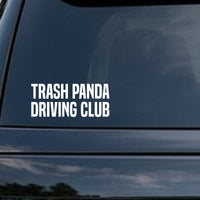 White bold text saying 'Trash Panda Driving Club' on black background in all capital letters, simple block font