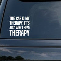 White bold text reading 'This Car Is My Therapy, It's Also Why I Need Therapy' on a black background in a block font.