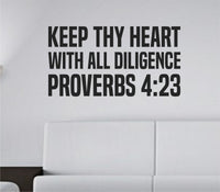 Black vinyl wall decal with Proverbs 4:23 scripture reading Keep Thy Heart With All Diligence in classic serif font on white background.