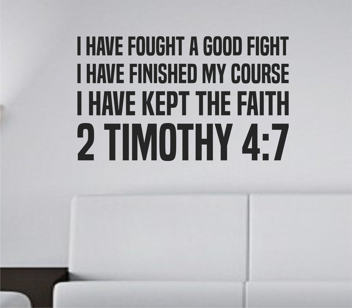 Black vinyl wall decal with bold block letters displaying 2 Timothy 4:7 Bible verse in uppercase text on white background