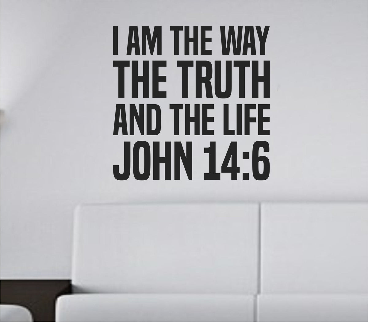 Black vinyl wall decal with John 14:6 scripture in tall bold block letters reading I Am The Way The Truth And The Life
