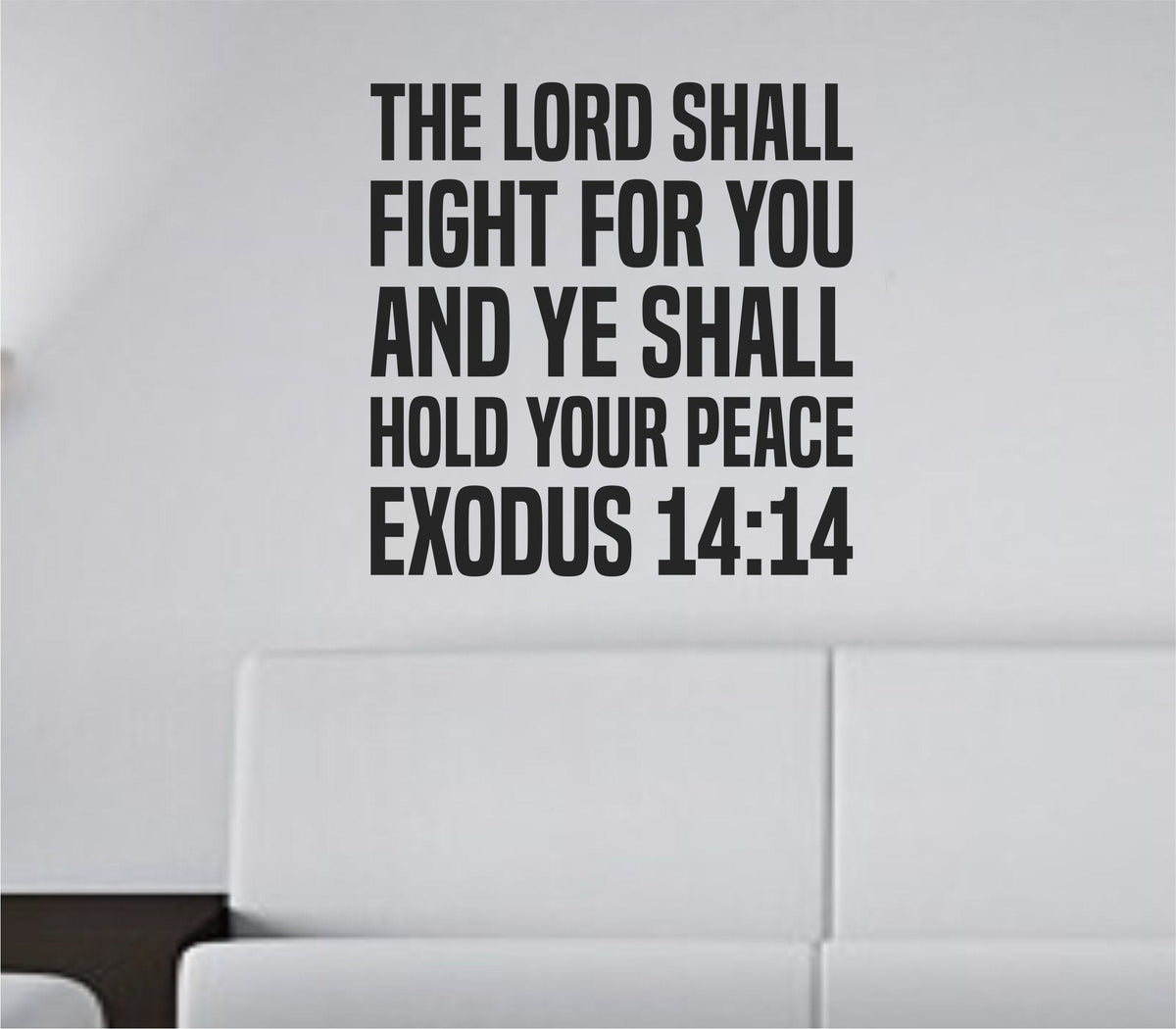 Black bold block letters spelling Exodus 14:14 Bible verse about the Lord fighting for you on a plain white background.