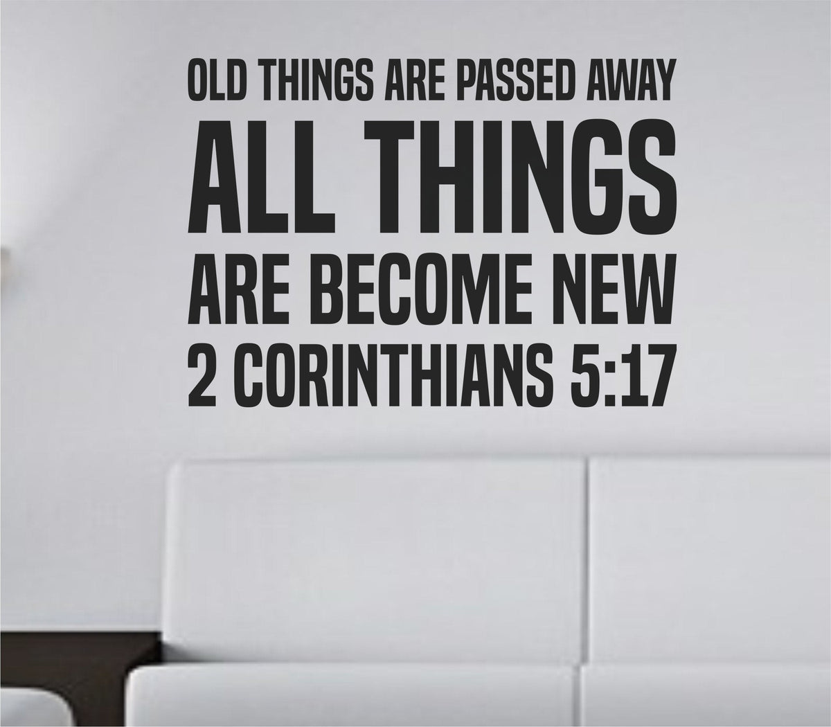 Bold black vinyl wall decal with 2 Corinthians 5:17 scripture in tall block letters on white background
