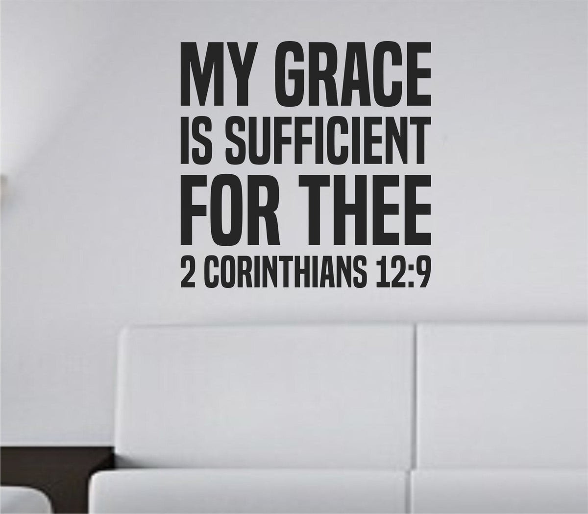 Black vinyl wall decal with bold tall block lettering displaying 2 Corinthians 12:9 scripture 'My Grace Is Sufficient For Thee' on white background.