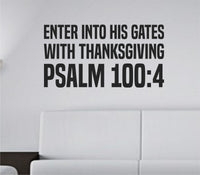 Black vinyl wall decal showing Psalm 100:4 scripture in tall bold block letters on a plain white background.