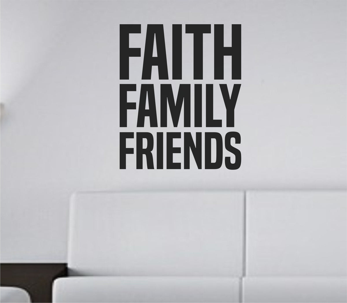 Black bold tall block letters spelling Faith Family Friends on white background in simple vinyl decal style