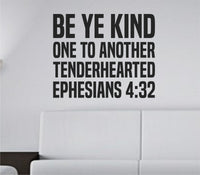 Black bold tall block lettering vinyl wall decal with the Bible verse Ephesians 4:32 stating be ye kind one to another tenderhearted