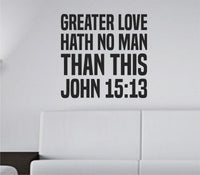 Black vinyl wall decal with the Bible verse John 15:13 in bold tall block letters on a white background.