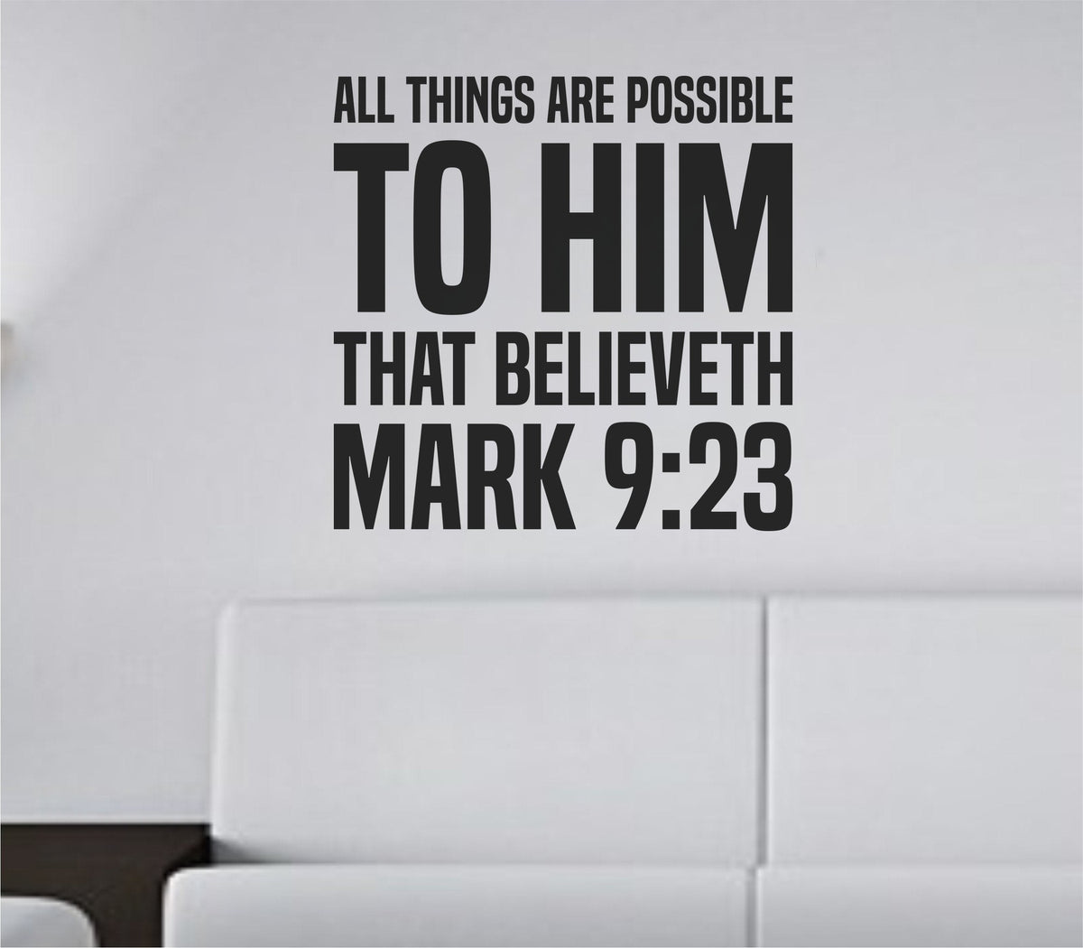 Black vinyl wall decal with bold tall block letters displaying Mark 9:23 Bible verse about faith and possibility