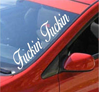 F'N Tuckin Large Version DD101 Car Truck Window Windshield Lettering Decal Sticker Decals Stickers JDM Drift Dub Lowered JDM Fresh Detailed Stance Fitment 4x4