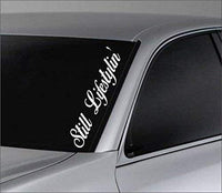 Still Lifestylin Large Version DD901 Car Truck Window Windshield Lettering Decal Sticker Decals Stickers