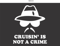 Dabbledown Cruising is Not a Crime Decal Sticker Window Car Truck Van SUV Series One