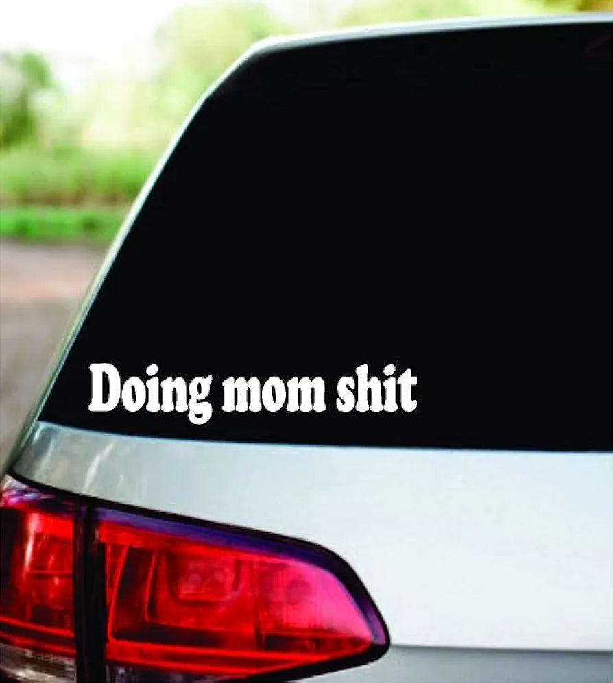 Dabbledown Doing Mom Shit Funny Car Auto Vinyl Decal Sticker Art Graphic Sticker