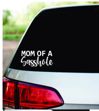 Dabbledown Mom of A Sasshole Funny Car Auto Vinyl Decal Sticker Art Graphic Sticker
