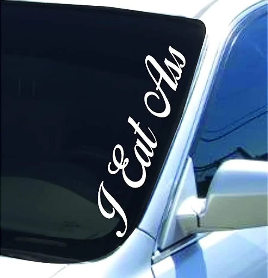 Dabbledown I Eat Ass Version White DD201 Lowrider Car Truck Window Windshield Lettering Decal Sticker Decals Stickers Drift Dub Lowered JDM Fresh Detailed Stance Fitment 4x4 