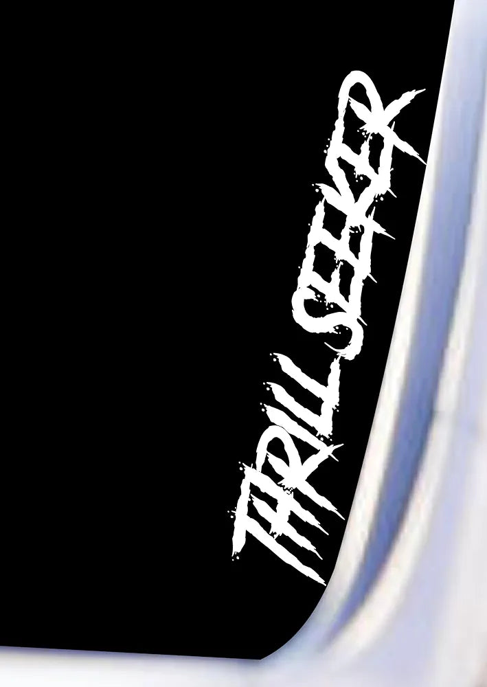 Dabbledown Thrill Seeker DD102 Car Truck Window Windshield Lettering Quote Decal Sticker Decals Stickers JDM Automobile