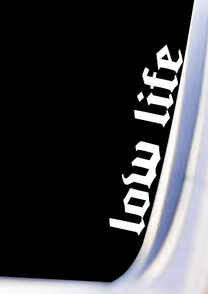 Dabbledown Low Life D103 Car Truck Window Windshield Lettering Quote Decal Sticker Decals Stickers JDM Automobile