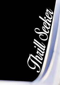 Dabbledown Thrill Seeker DD101 Car Truck Window Windshield Lettering Quote Decal Sticker Decals Stickers JDM Automobile