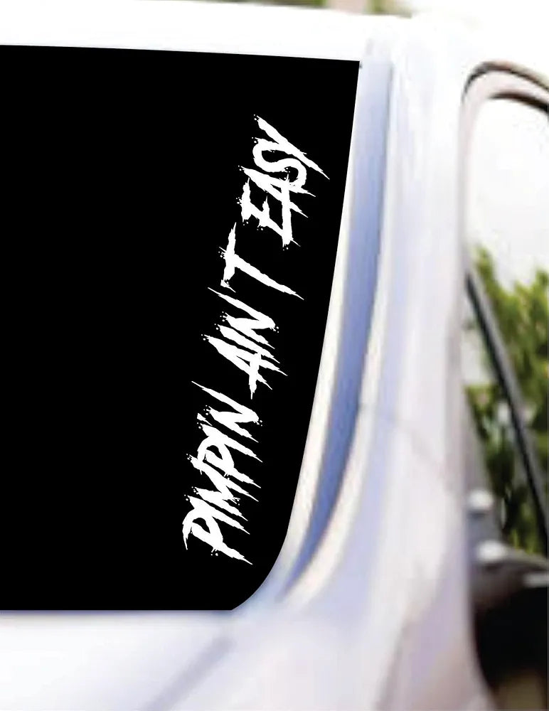 Dabbledown Pimpin' Ain't Easy DD101 Car Truck Window Windshield Lettering Decal Sticker Decals Stickers JDM Automobile 