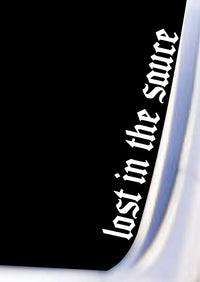 Dabbledown Lost in The Sauce DD103 Car Truck Window Windshield Lettering Quote Decal Sticker Decals Stickers JDM Automobile