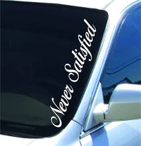 Dabbledown Never Satisfied Version White DD201 Lowrider Car Truck Window Windshield Lettering Decal Sticker Decals Stickers Drift Dub Lowered JDM Fresh Detailed Stance Fitment 4x4 