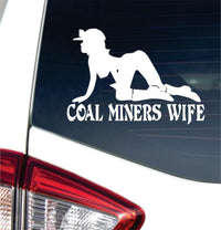 Dabbledown Coal Miners Wife Car Truck Window Windshield Lettering Quote Decal Sticker Decals Stickers JDM Automobile