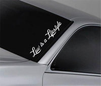 Low is a Lifestyle Car Window Lettering Decal Sticker Decals Stickers