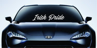 Dabbledown Decals Irish Pride Extra Large Version Car Window Windshield Banner Lettering Decal Sticker Decals Stickers Girl JDM Drift