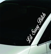 Dabbledown Decals Lil Sassy Bitch Large Version Car Window Windshield Banner Lettering Decal Sticker Decals Stickers Girl JDM Drift