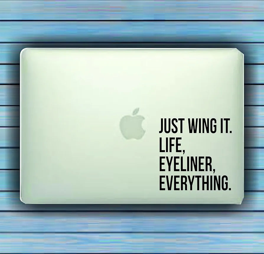 Dabbledown Decals Just Wing It, Life, Eyeliner, Everything - Black Small Laptop Version Car Window Windshield Banner Lettering Decal Sticker Decals Stickers Girl JDM Drift