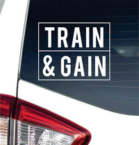 Dabbledown Train and Gain Car Truck Window Windshield Lettering Quote Decal Sticker Decals Stickers JDM Automobile 