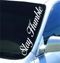 Dabbledown Stay Humble Version DD101 Lowrider Car Truck Window Windshield Lettering Decal Sticker Decals Stickers Drift Dub Lowered JDM Fresh Detailed Stance Fitment 4x4
