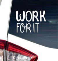 Dabbledown Work for It Car Truck Window Windshield Lettering Quote Decal Sticker Decals Stickers JDM Automobile