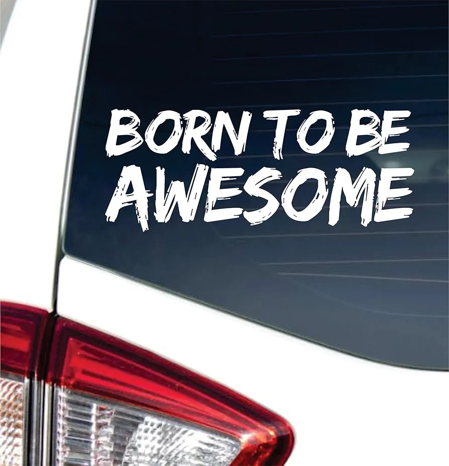 Dabbledown Born to Be Awesome 3x8 Car Truck Window Windshield Lettering Quote Decal Sticker Decals Stickers JDM Automobile 