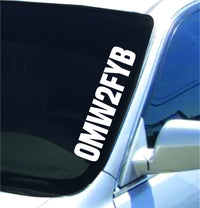 Dabbledown OMW2FYB Lowrider Car Truck Window Windshield Lettering Decal Sticker Decals Stickers Drift Dub Lowered JDM Fresh Detailed Stance Fitment 4x4
