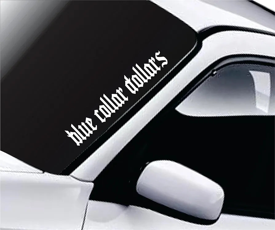 Dabbledown Blue Collar Dollars dd102 Car Truck Window Windshield Lettering Quote Decal Sticker Decals Stickers JDM Automobile 