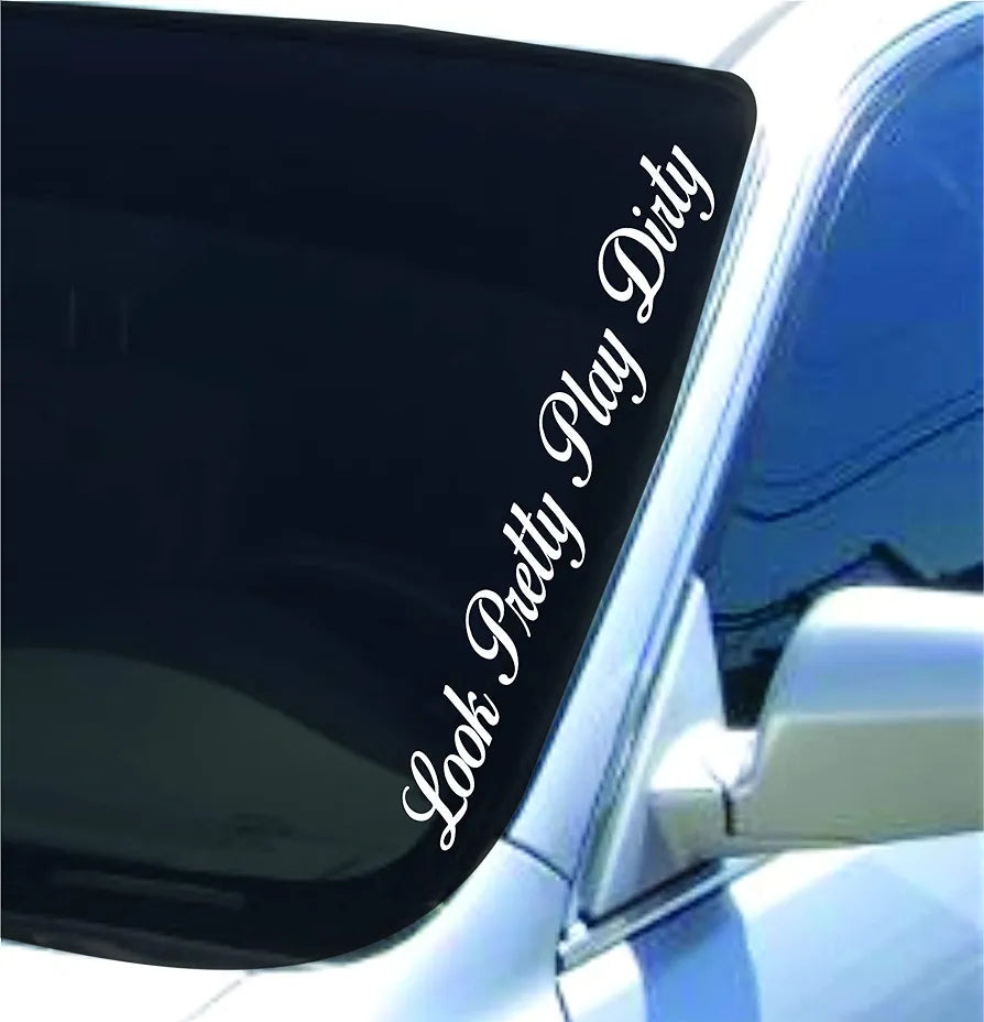 Dabbledown Large Look Pretty Play Dirty Version DD101 Lowrider Car Truck Window Windshield Lettering Decal Sticker Decals Stickers Drift Dub Lowered JDM Fresh Detailed Stance Fitment 4x4
