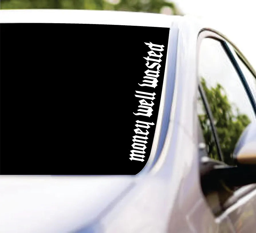 DabbledownMoney Well Wasted DD102 Car Truck Window Windshield Lettering Decal Sticker Decals Stickers JDM Automobile 