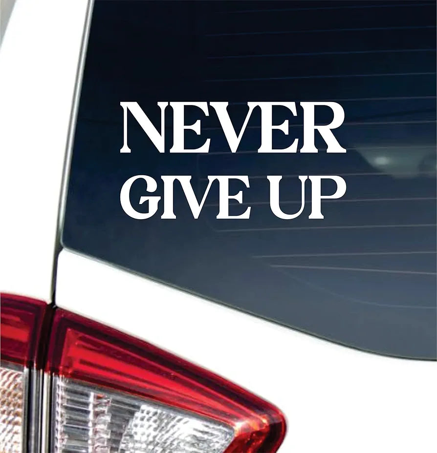 Dabbledown Never Give Up 3x6 Car Truck Window Windshield Lettering Quote Decal Sticker Decals Stickers JDM Automobile 