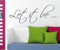 Let It Be Quote Version 110 Wall Decal Sticker Decals Stickers