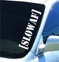 Dabbledown Slow AF Lowrider Car Truck Window Windshield Lettering Decal Sticker Decals Stickers Drift Dub Lowered JDM Fresh Detailed Stance Fitment 4x4