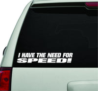 Dabbledown I Have A Need for Speed Car Window Laptop Windshield Banner Lettering Decal Sticker Decals Stickers Girl JDM Drift sec 1