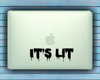 It's Lit Car Window Windshield Lettering Decal Sticker Decals Stickers