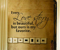 Every Love Story Is Beautiful Decal Sticker Wall Graphic Art Quote Love Wedding Boy Girl Teen Room Modern