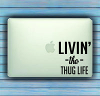 Dabbledown Decals Livin' The Thug Life Car Window Windshield Lettering Decal Sticker Decals Stickers Girl JDM Drift