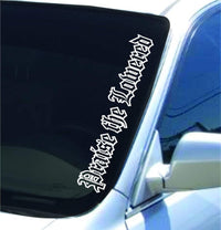 Praise the Lowered Vinyl Car Window Decal, Windshield Sticker