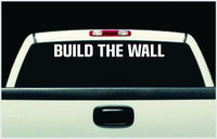 Build The Wall Large Vinyl Windshield Banner Decal, Car Window Sticker